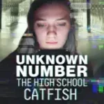 unknown-number-the-high-school-catfish unknown-number-the-high-school-catfish