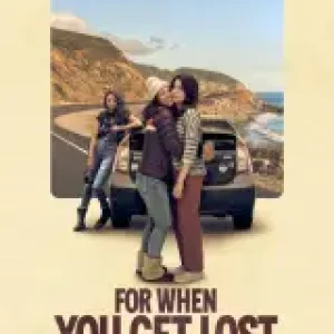 For When You Get Lost